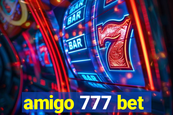 amigo 777 bet